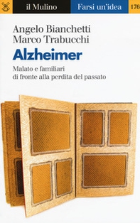 Alzheimer. Malato e familiari di fronte alla perdita del passato - Librerie.coop Alzheimer. Malato e familiari di fronte alla perdita del passato - Librerie.coop