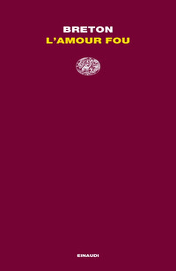 L'amour fou - Librerie.coop L'amour fou - Librerie.coop