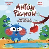 Un'avventura senza pantalone. Anton Pignon - Librerie.coop