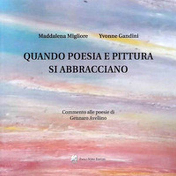 Quando poesia e pittura Si abbracciano - Librerie.coop Quando poesia e pittura Si abbracciano - Librerie.coop