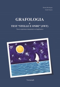 Grafologia e test «stelle e onde» (SWT). Nuove esperienze interpretative ed applicative - Librerie.coop