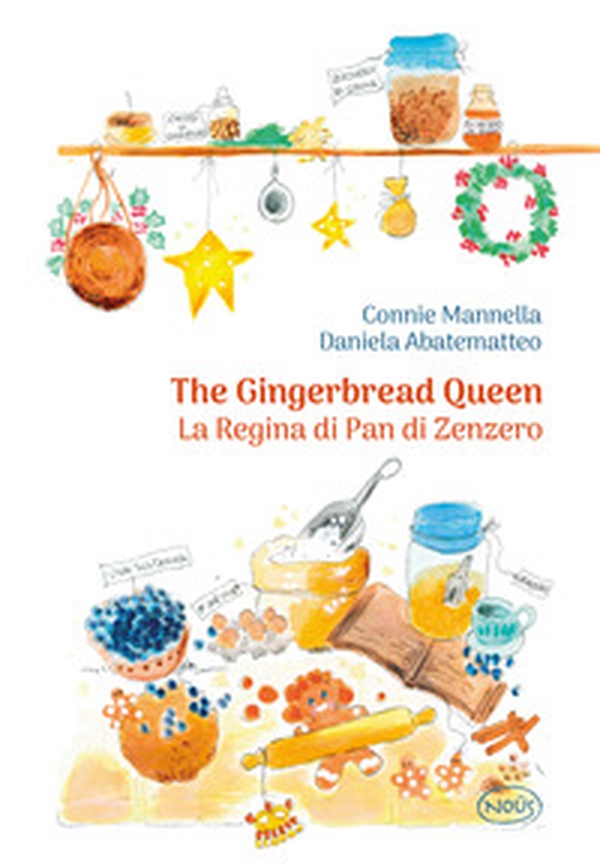 The gingerbread queen-La regina di pan di zenzero - Librerie.coop The gingerbread queen-La regina di pan di zenzero - Librerie.coop