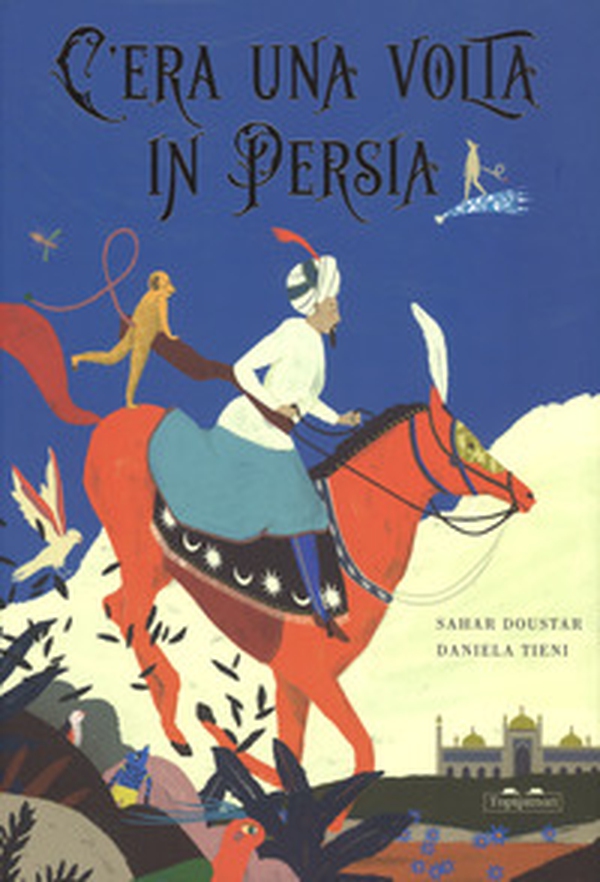 C'era una volta in Persia - Librerie.coop C'era una volta in Persia - Librerie.coop