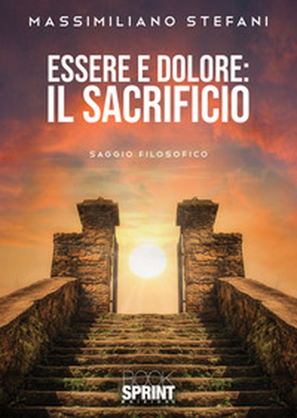 Essere e dolore. Il Sacrificio - Librerie.coop Essere e dolore. Il Sacrificio - Librerie.coop