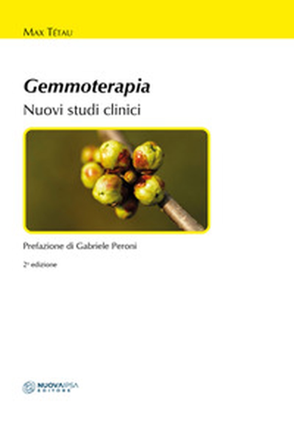 Gemmoterapia. Nuovi studi clinici - Librerie.coop Gemmoterapia. Nuovi studi clinici - Librerie.coop