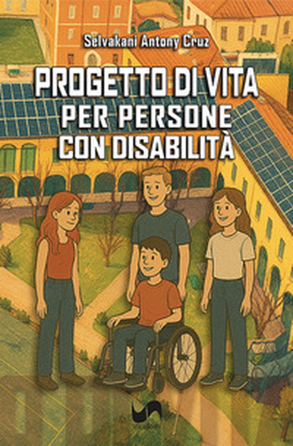 Progetto di vita. Per persone con disabilità - Librerie.coop