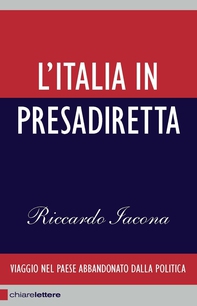 L'Italia in Presadiretta - Librerie.coop L'Italia in Presadiretta - Librerie.coop