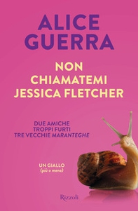 Non chiamatemi Jessica Fletcher - Librerie.coop
