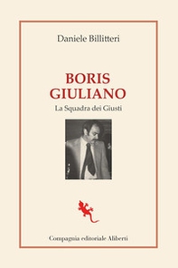 Boris Giuliano. La squadra dei giusti - Librerie.coop