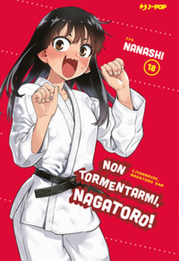 Non tormentarmi, Nagatoro! - Vol. 18 - Librerie.coop Non tormentarmi, Nagatoro! - Vol. 18 - Librerie.coop