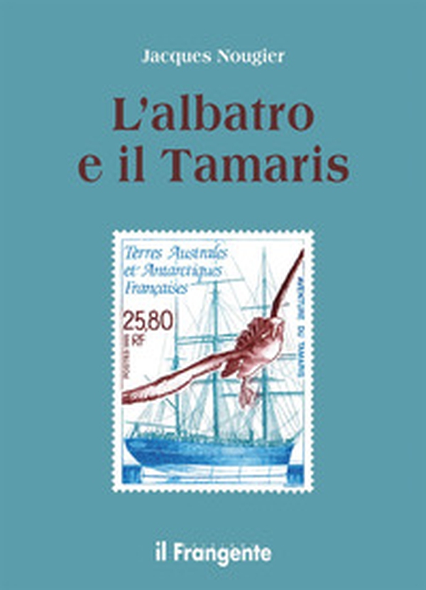 L'albatros e il Tamarís - Librerie.coop L'albatros e il Tamarís - Librerie.coop