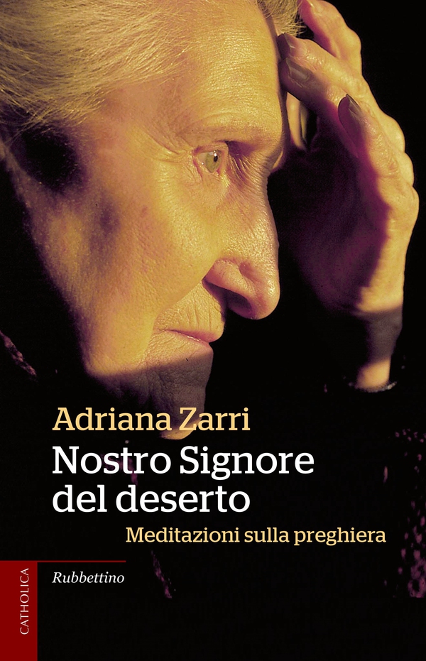 Nostro Signore del deserto - Librerie.coop Nostro Signore del deserto - Librerie.coop