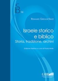 Israele storico e biblico. Storia, tradizione, archivi - Librerie.coop