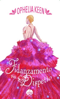 Fidanzamento per dispetto - Librerie.coop Fidanzamento per dispetto - Librerie.coop