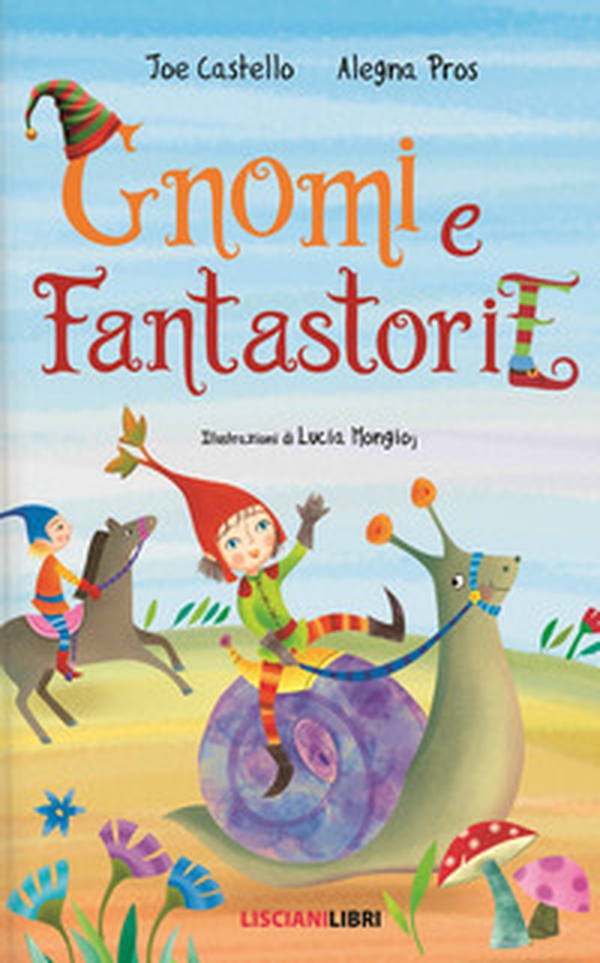Gnomi e fantastorie - Librerie.coop Gnomi e fantastorie - Librerie.coop
