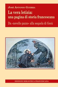 La vera letizia. Una pagina di storia francescana - Librerie.coop La vera letizia. Una pagina di storia francescana - Librerie.coop