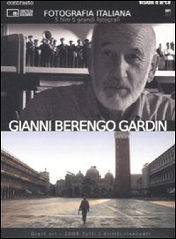 Gianni Berengo Gardin. Fotografia italiana. DVD - Vol. 2 - Librerie.coop Gianni Berengo Gardin. Fotografia italiana. DVD - Vol. 2 - Librerie.coop