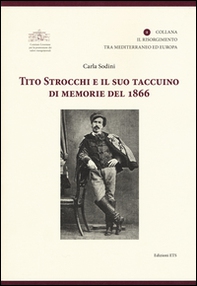 Tito Strocchi e il suo taccuino di memorie del 1866 - Librerie.coop