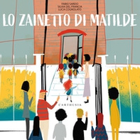 Lo zainetto di Matilde - Librerie.coop Lo zainetto di Matilde - Librerie.coop