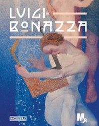 Luigi Bonazza. Tra Secessione e Déco - Librerie.coop