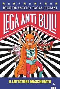 Il lottatore mascherato - Librerie.coop