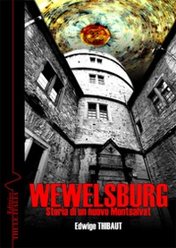 Wewelsburg. Storia di un nuovo Montsalvat - Librerie.coop