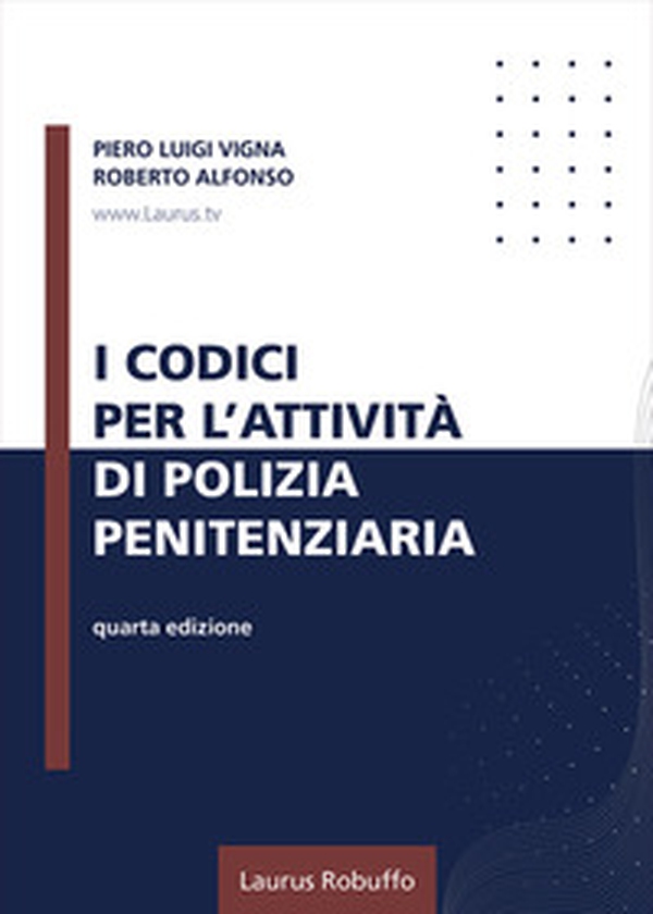 I codici per l'attività di polizia penitenziaria - Librerie.coop I codici per l'attività di polizia penitenziaria - Librerie.coop