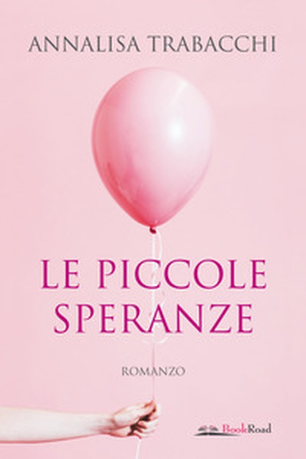 Le piccole speranze - Librerie.coop Le piccole speranze - Librerie.coop