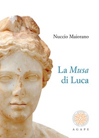 La musa di Luca - Librerie.coop La musa di Luca - Librerie.coop