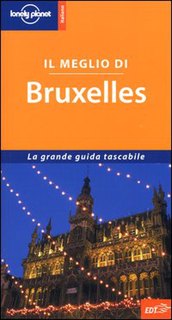 Il meglio di Bruxelles - Librerie.coop Il meglio di Bruxelles - Librerie.coop
