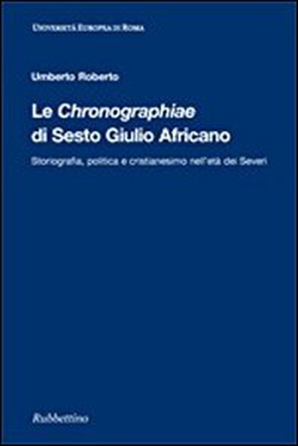 Le Chrononographiae di Sesto Giulio Africano - Librerie.coop Le Chrononographiae di Sesto Giulio Africano - Librerie.coop