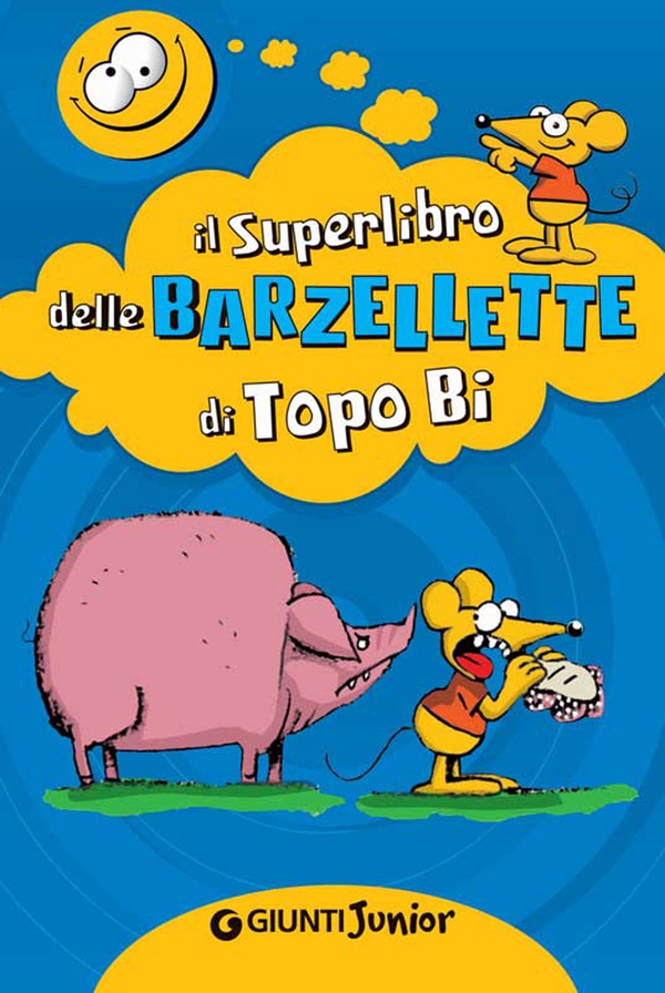 Il Superlibro delle Barzellette di Topo Bi - Librerie.coop Il Superlibro delle Barzellette di Topo Bi - Librerie.coop