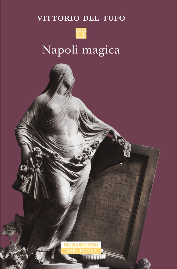 Napoli magica - Librerie.coop Napoli magica - Librerie.coop