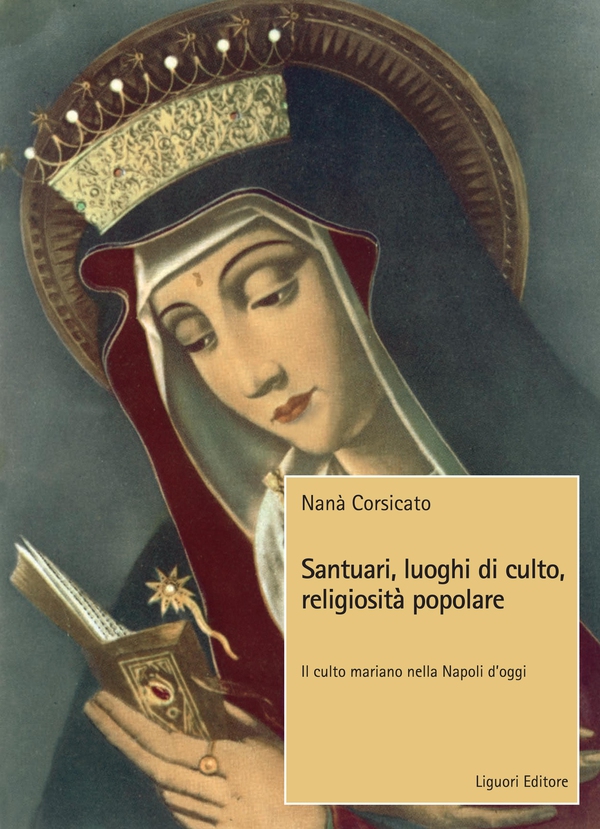 Santuari, luoghi di culto, religiosità popolare - Librerie.coop Santuari, luoghi di culto, religiosità popolare - Librerie.coop