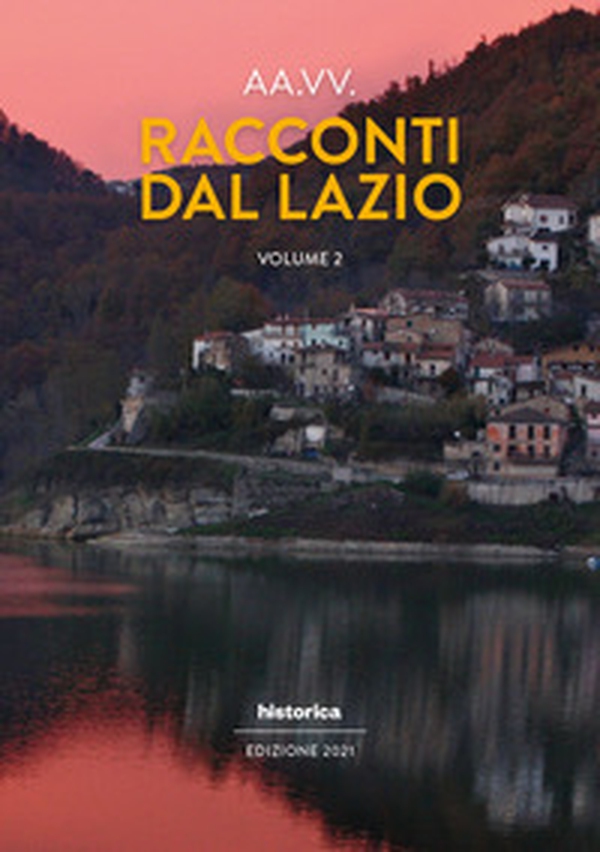 Racconti dal Lazio 2021 - Librerie.coop Racconti dal Lazio 2021 - Librerie.coop