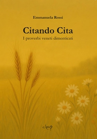Citando Cita. I proverbi veneti dimenticati - Librerie.coop