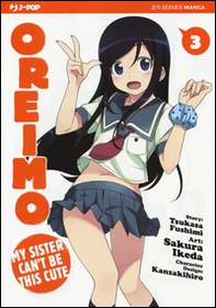 Oreimo. My sister can't be this cute - Vol. 3 - Librerie.coop