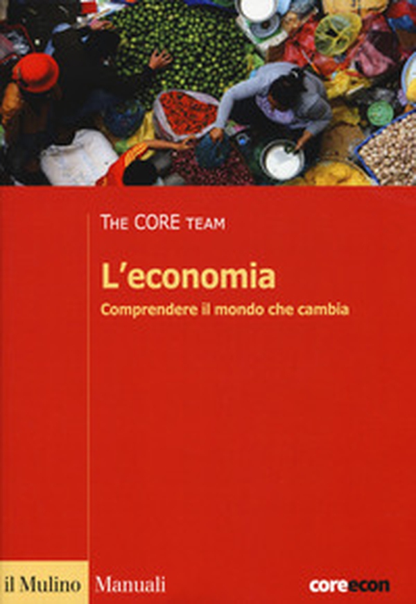 L'economia. Comprendere il mondo che cambia - Librerie.coop L'economia. Comprendere il mondo che cambia - Librerie.coop
