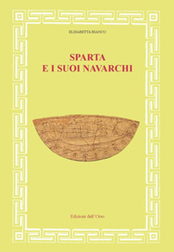 Sparta e i suoi navarchi - Librerie.coop Sparta e i suoi navarchi - Librerie.coop