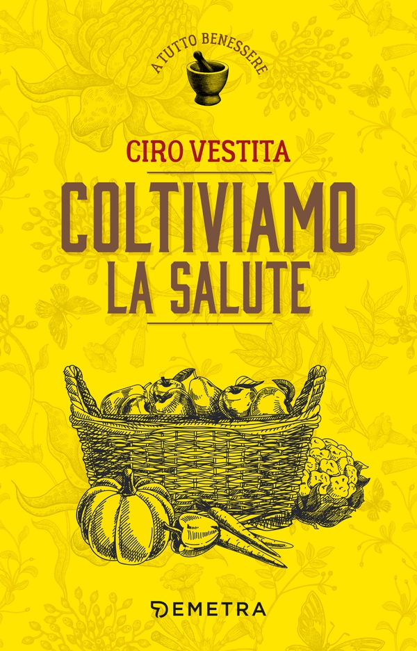 Coltiviamo la salute - Librerie.coop Coltiviamo la salute - Librerie.coop