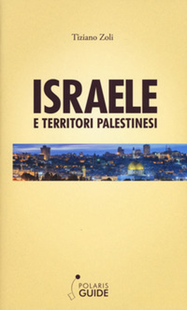 Israele e territori palestinesi - Librerie.coop Israele e territori palestinesi - Librerie.coop