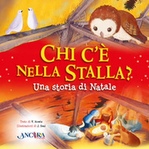 Chi c'è nella stalla? Una storia di Natale - Librerie.coop Chi c'è nella stalla? Una storia di Natale - Librerie.coop