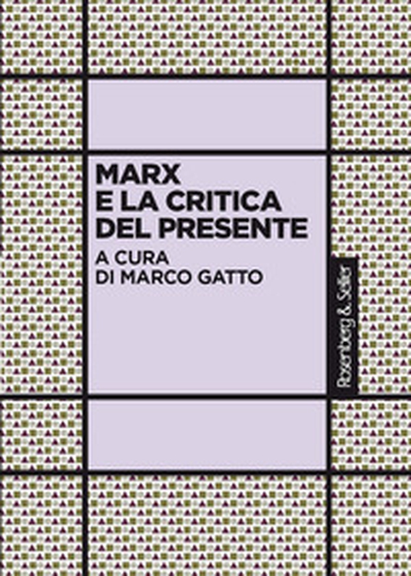 Marx e la critica del presente - Librerie.coop Marx e la critica del presente - Librerie.coop