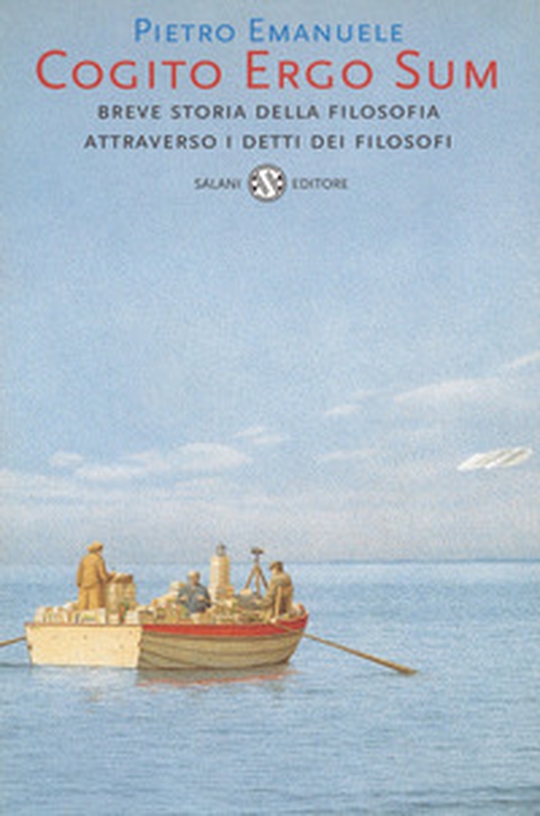 Cogito ergo sum. Breve storia della filosofia attraverso i detti dei filosofi - Librerie.coop Cogito ergo sum. Breve storia della filosofia attraverso i detti dei filosofi - Librerie.coop