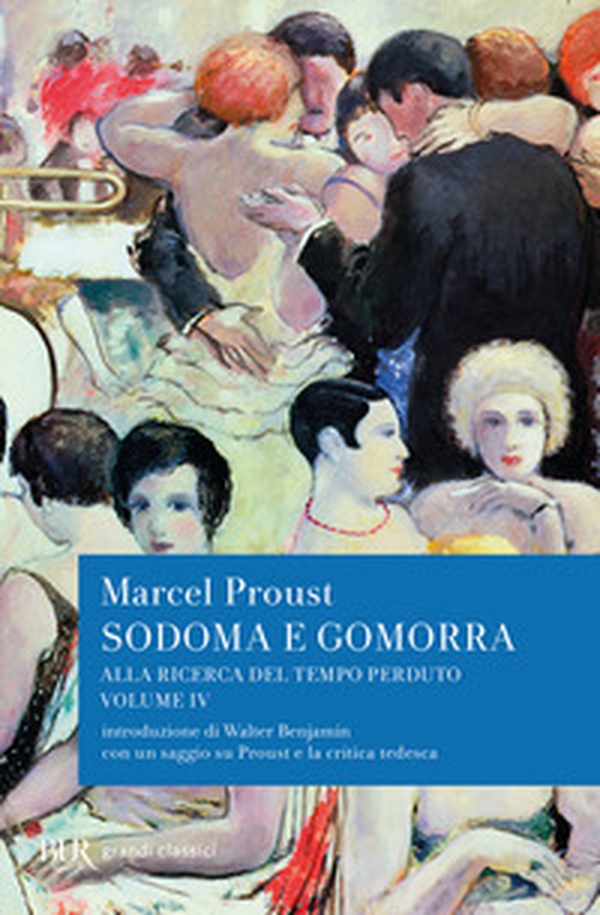 Alla ricerca del tempo perduto. Sodoma e Gomorra - Librerie.coop Alla ricerca del tempo perduto. Sodoma e Gomorra - Librerie.coop