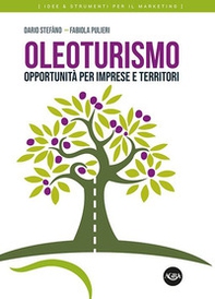Oleoturismo. Opportunità per imprese e territori - Librerie.coop