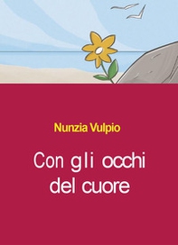 Con gli occhi del cuore - Librerie.coop Con gli occhi del cuore - Librerie.coop