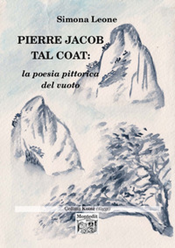 Pierre Jacob Tal Coat: la poesia pittorica del vuoto - Librerie.coop Pierre Jacob Tal Coat: la poesia pittorica del vuoto - Librerie.coop