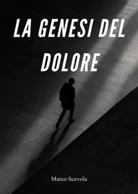 La genesi del dolore - Librerie.coop