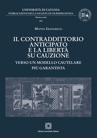 Il contraddittorio anticipato e la libertà su cauzione - Librerie.coop